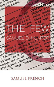 Few, The by Samuel D Hunter, 9780573704000