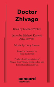 Doctor Zhivago by Michael Weller, Michael Korie, Lucy Simon, 9780573709449