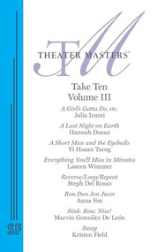 Theater Masters' Take Ten Vol. 3 by Julia Izumi, Hannah Doran, Lauren Wimmer, 9780573706974