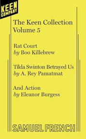 The Keen Collection: Volume 5 by A. Rey Pamatmat, Boo Killebrew, Eleanor Burgess, 9780573706691