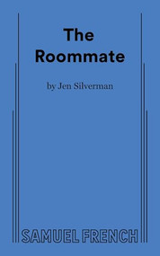 Roommate, The by Jen Silverman, 9780573705410