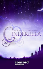 Rodgers + Hammerstein's Cinderella (Broadway Version) by Richard Rodgers, Oscar Hammerstein, 9780573708886
