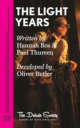 The Light Years - 9780573706516 by Hannah Bos, Paul Thureen, Oliver Butler, 9780573706516