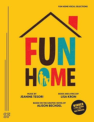Fun Home Vocal Selections by Lisa Kron, Jeanine Tesori, 9780573704796