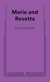 Marie and Rosetta by George Brant, 9780573706417