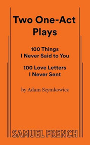 Two One-Act Plays by Adam Szymkowicz, 9780573710339