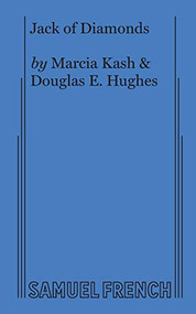 Jack of Diamonds by Marcia Kash, Douglas E. Hughes, 9780573705632