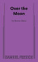 Over the Moon - 9780573710308 by Stephen Dietz, 9780573710308