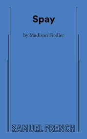 Spay by Madison Fiedler, 9780573710742