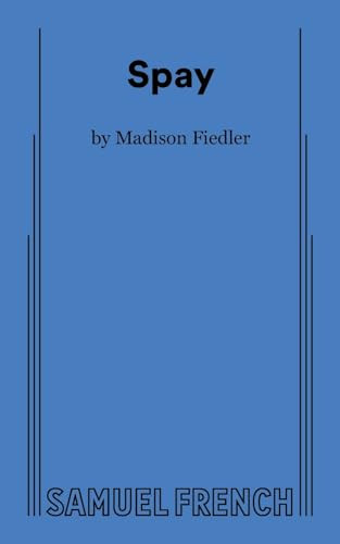 Spay by Madison Fiedler, 9780573710742
