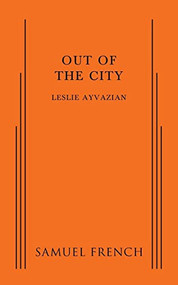 Out of the City by Leslie Avayzian, 9780573799907