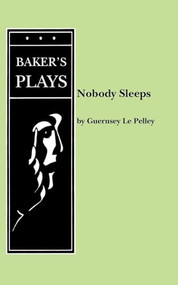 Nobody Sleeps by Guernsey Le Pelley, 9780874406528