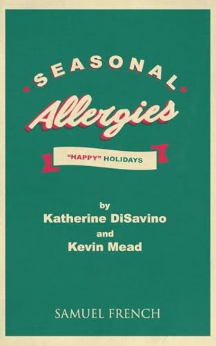 Seasonal Allergies by Katherine DiSavino, Kevin Mead, 9780573704130