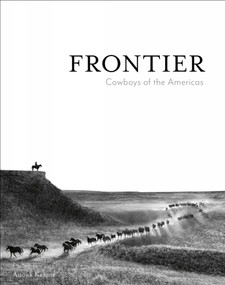 Frontier (Cowboys of the Americas) - 9781864709810 by Anouk Masson Krantz, Bernie Taupin, 9781864709810