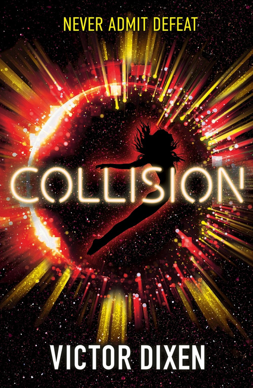 Collision (A Phobos Novel) by Victor Dixen, 9781471407239