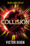 Collision (A Phobos Novel) by Victor Dixen, 9781471407239