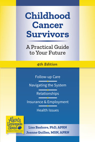 Childhood Cancer Survivors (A Practical Guide to Your Future) - 9781736166215 by Lisa Bashore, Joanne Quillen, 9781736166215