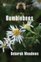 Bumblebees - 9798989665259 by Deborah Meadows, 9798989665259