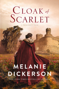 Cloak of Scarlet - 9780840708830 by Melanie Dickerson, 9780840708830