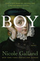 Boy (A Novel) by Nicole Galland, 9780063342859