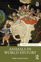 Animals in World History by Helen Louise Cowie, 9781032015217