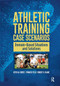 Athletic Training Case Scenarios (Domain-Based Situations and Solutions) by Keith Gorse, Francis Feld, Robert Blanc, 9781617119811