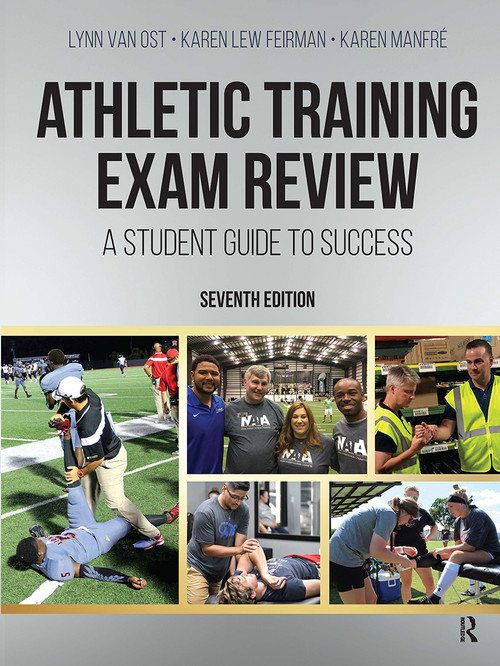 Athletic Training Exam Review (A Student Guide to Success) by Lynn Van Ost, Karen Lew Feirman, Karen Manfré, 9781630918934