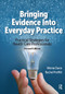 Bringing Evidence Into Everyday Practice (Practical Strategies for Healthcare Professionals) by Winnie Dunn, Rachel Proffitt, 9781638220695