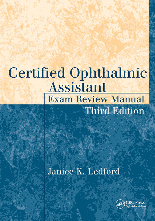Certified Ophthalmic Assistant Exam Review Manual by Janice K. Ledford, 9781617110580