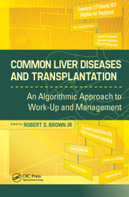 Common Liver Diseases and Transplantation (An Algorithmic Approach to Work Up and Management) by Robert Brown, 9781556429033