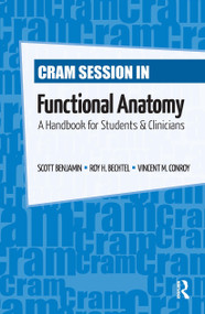 Cram Session in Functional Anatomy (A Handbook for Students and Clinicians) by Scott Benjamin, Roy Bechtel, Vincent Conroy, 9781556429361