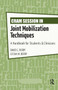 Cram Session in Joint Mobilization Techniques (A Handbook for Students & Clinicians) by David Berry, Leisha Berry, 9781617118357