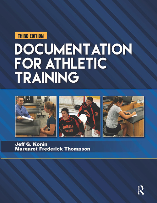 Documentation for Athletic Training by Jeff G. Konin, Margaret Frederick Thompson, 9781630913243