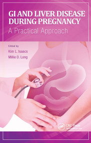GI and Liver Disease During Pregnancy (A Practical Approach) by Kim Isaacs, Millie Long, 9781617110238