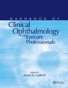 Handbook of Clinical Ophthalmology for Eyecare Professionals by Janice K. Ledford, 9781556424649