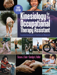 Kinesiology for the Occupational Therapy Assistant (Essential Components of Function and Movement) by Susan Sain, Carolyn Roller, 9781638220336