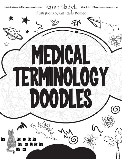 Medical Terminology Doodles by Karen Sladyk, 9781630914806