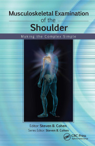 Musculoskeletal Examination of the Shoulder (Making the Complex Simple) by Steven Cohen, 9781556429125