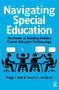 Navigating Special Education (The Power of Building Positive Parent-Educator Partnerships) by Peggy Bud, Tamara Jacobson, 9781638220909