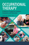 Occupational Therapy (A Guide for Prospective Students, Consumers, and Advocates) by Franklin Stein, Kathlyn Reed, 9781630918163
