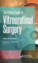 The Pocket Guide to Vitreoretinal Surgery by Jason Crosson, 9781630916961