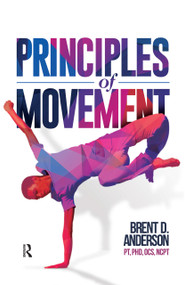 Principles of Movement by Brent Anderson, 9781630914684