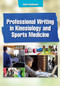 Professional Writing in Kinesiology and Sports Medicine by Mark Knoblauch, 9781630915063