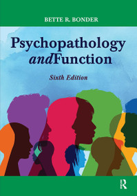 Psychopathology and Function by Bette Bonder, 9781630918606
