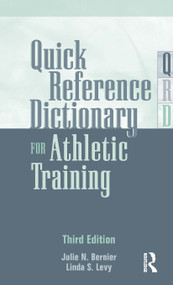 Quick Reference Dictionary for Athletic Training by Julie N. Bernier, Linda Levy, 9781617110689