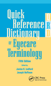 Quick Reference Dictionary of Eyecare Terminology by Janice K. Ledford, Joseph Hoffman, 9781556428050