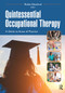 Quintessential Occupational Therapy (A Guide to Areas of Practice) by Robin Akselrud, 9781630918194