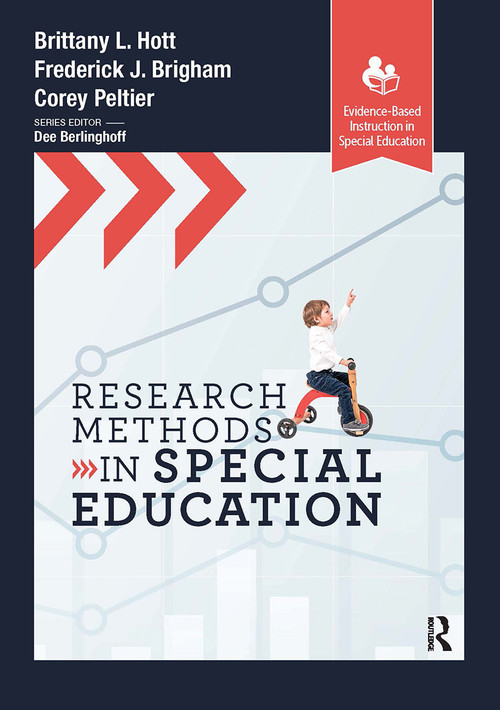 Research Methods in Special Education - 9781630917562 by Brittany Hott, Frederick Brigham, Corey Peltier, 9781630917562