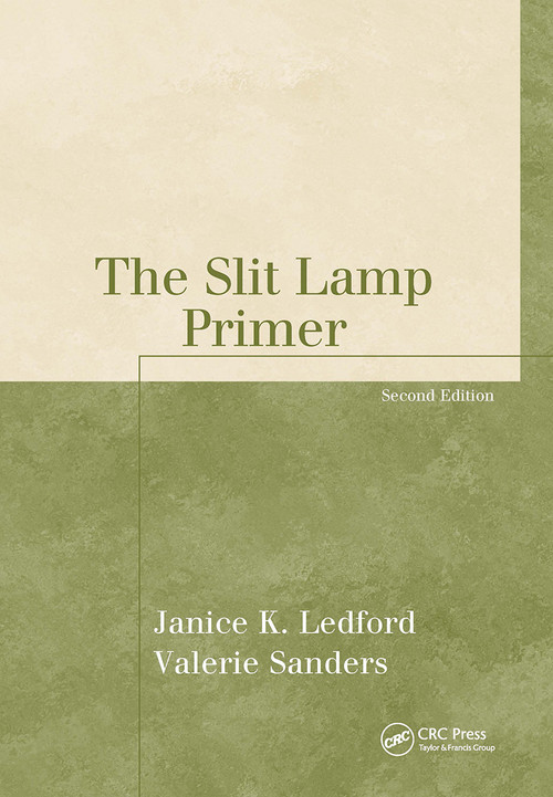 The Slit Lamp Primer by Janice K. Ledford, 9781556427473