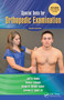 Special Tests for Orthopedic Examination by Jeff G. Konin, Denise Lebsack, Alison Valier, Jerome A. Isear, Jr., 9781617119828